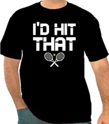 I'd Hit That tshirt tennis Png 300 DPI To Create Design Instant Download