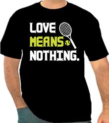 Love Means Nothing tennis Png 300 DPI To Create Design Instant Download