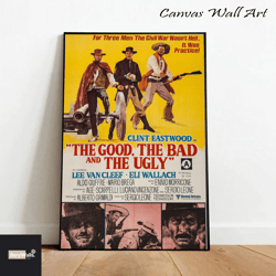 The Good the Bad and the Ugly Canvas, Canvas Wall Art, Rolled Canvas Print, Canvas Wall Print, Movie Canvas