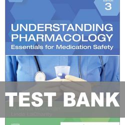 Understanding Pharmacology 3rd Edition TEST BANK 9780323793506