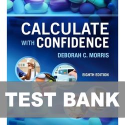 Calculate with Confidence 8th Edition TEST BANK 9780323696951