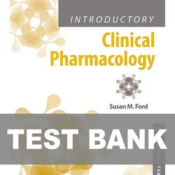 Introductory Clinical Pharmacology 12th Edition TEST BANK 9781975163730