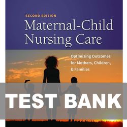 Maternal Child Nursing Care 2nd Edition TEST BANK 9780803636651
