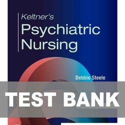 Keltners Psychiatric Nursing 9th Edition TEST BANK 9780323791960