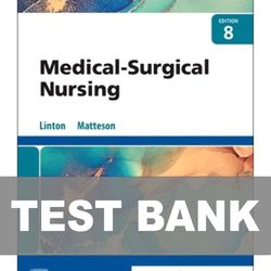 Medical Surgical Nursing 8th Edition Linton TEST BANK 9780323826716