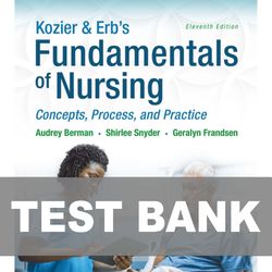 Kozier & Erbs Fundamentals of Nursing 11th Edition TEST BANK 9780135428733