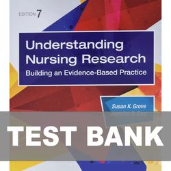 Understanding Nursing Research 7th Edition TEST BANK 9780323532051