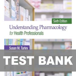 Understanding Pharmacology for Health Professionals 6th Edition TEST BANK 9780136831402