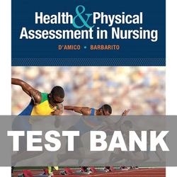 Health and Physical Assessment In Nursing 3rd Edition TEST BANK 9780133876406