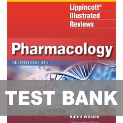 Lippincott Illustrated Reviews Pharmacology 8th Edition TEST BANK 9781975170554