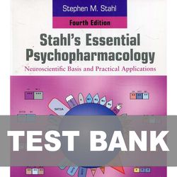 Stahls Essential Psychopharmacology 4th Edition TEST BANK 9781107686465