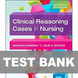 Clinical Reasoning Cases in Nursing 7th Edition TEST BANK 9780323527361