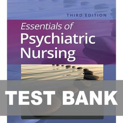 Essentials of Psychiatric Nursing 3rd Edition TEST BANK 9781975185121