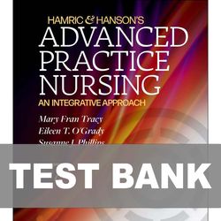 Hamric and Hansons Advanced Practice Nursing 7th Edition TEST BANK 9780323777117