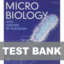 Microbiology with Diseases by Taxonomy 6th Edition TEST BANK 9780134832302
