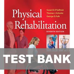 Physical Rehabilitation 7th Edition TEST BANK 9780803661622