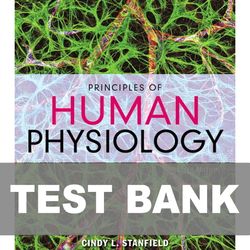 Principles of Human Physiology 6th Edition Stanfield TEST BANK 9780134169804