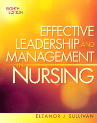Effective Leadership and Management in Nursing 8th Edition 9780132814546 - eBook PDF Instant Download