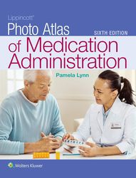 Lippincott Photo Atlas of Medication Administration - eBook PDF Instant Download