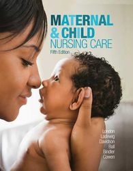 Maternal and Child Nursing Care 5th Edition London - eBook PDF Instant Download