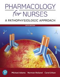 Pharmacology for Nurses A Pathophysiologic Approach 6th Edition - eBook PDF Instant Download