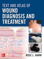 Text and Atlas of Wound Diagnosis and Treatment - eBook PDF Instant Download