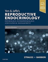 Yen & Jaffe's Reproductive Endocrinology E-Book 8th Edition