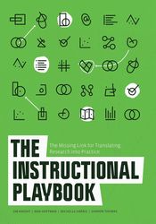 The Instructional Playbook: The Missing Link for Translating Research into Practice by Jim Knight