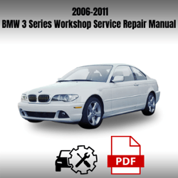 BMW 3 Series 2006-2011 Workshop Service Repair Manual