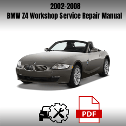 BMW Z4 2002-2008 Workshop Service Repair Manual