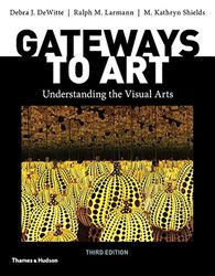 Gateways to Art Third Edition by Debra J. DeWitte (pdf)