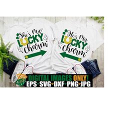 She's My lucky Charm, He's My Lucky Charm, St. patrick's Day, St. Patrick's Day Couples SVG, Couples Matching St. Patric
