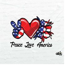 Peace Love America Svg File | Peace Love Sunflower Svg | Fourth of July Svg | 4th of July Svg | Patriotic Design Svg | M