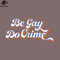 Be ay Do Crime PNG Design