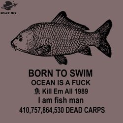 Born To Swim Ocean Is A Fuck PNG Design