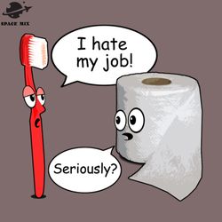 Funny I Hate My Job Seriously PNG Design