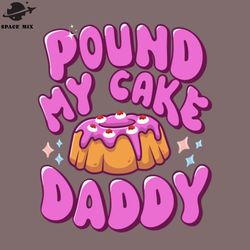 inappropriate ound my cake daddy embarrassing adult humor png design