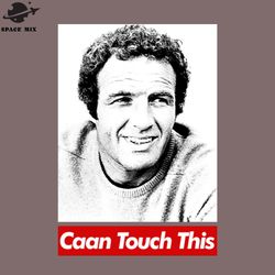 James Caan Caan Touch This  PNG Design