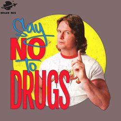 Rowdy Roddy iper Say o To Drugs PNG Design