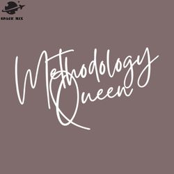 Methodology Queen PNG Design