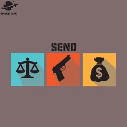 Send lawyers guns and money PNG Design