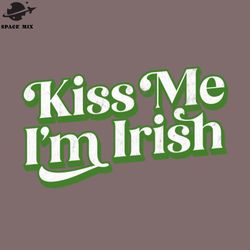 Kiss Me Im Irish  PNG Design