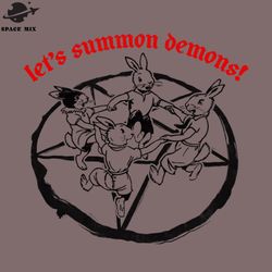 Lets Summon Demons  PNG Design