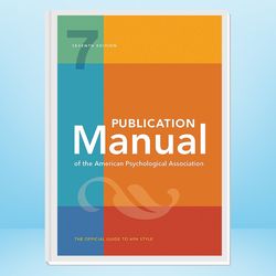 Publication Manual (OFFICIAL) 7th Edition of the American Psychological Association