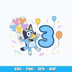 Bluey 3rd birthday svg, Bluey cartoon svg, cartoon svg, Logo design svg, Digital file svg, Instant Download.