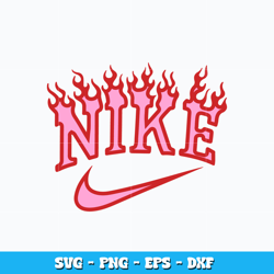 Nike Flame Svg, Logo Brand svg, Nike svg, cartoon svg, logo design svg, logo shirt png, Instant download.