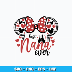 Quotes svg, Best Nana Ever Svg, Mouse head svg, cartoon svg, logo design svg, digital file svg, Instant download.