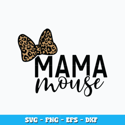 Mama Minnie mouse Svg, Disney family svg, cartoon svg, logo design svg, digital file svg, Instant download.