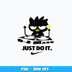 Badtz Maru Just do it Nike Png, Badtz Maru png, logo design png, Nike png, digital file png, Instant download.