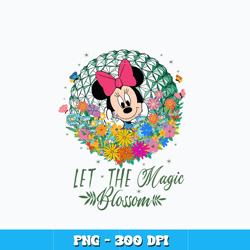 Let The Magic Blossom png, Minnie flower png, Disney vacation png, logo design png, digital file, Instant download.